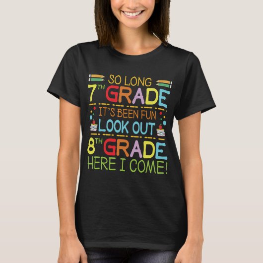 So Long 7th Grade - Achten Sie auf 8. Klasse ! T-Shirt (Vorderseite)