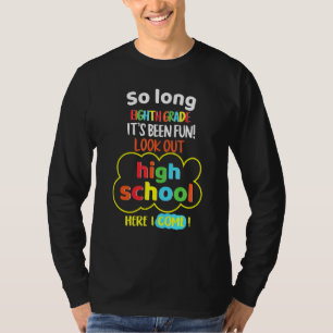 So Long 8. Klasse Hallo High School Abschluss T-Shirt