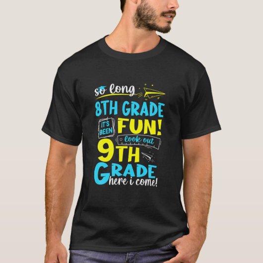 So Long 8Th Grade 9Th Grade Here I Come Graduation T-Shirt (Vorderseite)