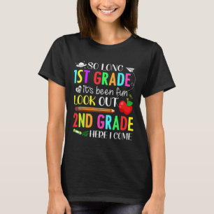 So Long First Grade 2. Klasse hier komme ich 1. Ta T-Shirt