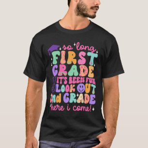 So Long First Grade Abschluss 2nd Grade Here I Co T-Shirt