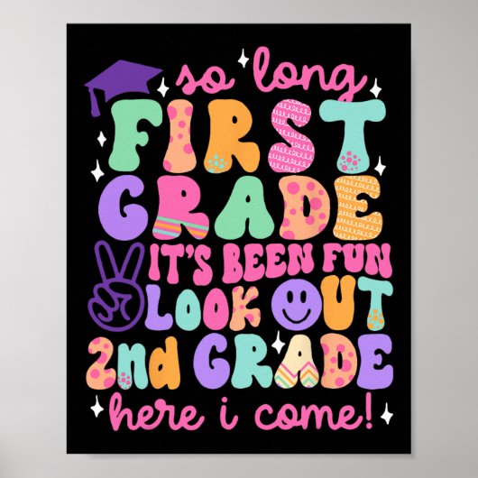 So Long First Grade Graduation 2nd Grade Here I Co Poster (Vorne)