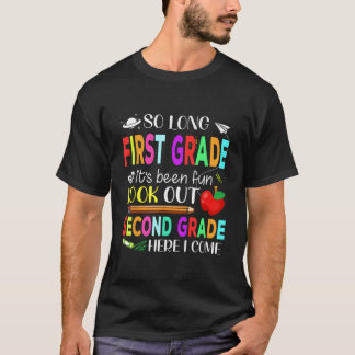 So Long First Grade Second Grade Here I Come Gradu T-Shirt