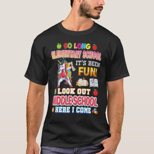 So Long Grundschule Pass Auf Mittelschule Ich Bin T-Shirt (Vorderseite)
