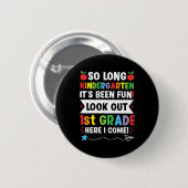 So Long Kindergarten 1. Klasse Hier komme ich Grad Button (Vorne & Hinten)