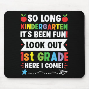 So Long Kindergarten 1. Klasse Hier komme ich Grad Mousepad