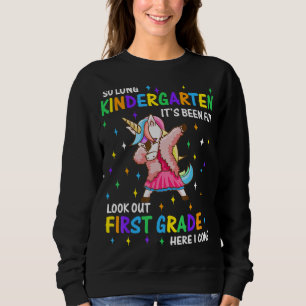 So Long Kindergarten 1. Klasse Hier komme ich Grad Sweatshirt