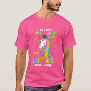 So Long Kindergarten 1. Klasse Hier komme ich Grad T-Shirt