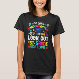 So Long Kindergarten 1. Klasse Hier komme ich Grad T-Shirt