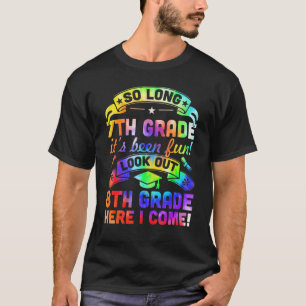 So Long Kindergarten 8. Klasse hier komme ich Grad T-Shirt