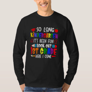 So Long Kindergarten Abschluss Ausblick auf 1. Kla T-Shirt