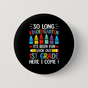 So Long Kindergarten Abschluss Erste Klasse hier I Button