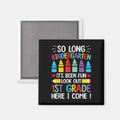 So Long Kindergarten Abschluss Erste Klasse hier I Magnet (Vorderseite/Rückseite)