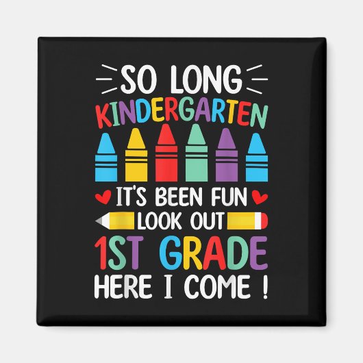 So Long Kindergarten Abschluss Erste Klasse hier I Magnet (Vorne)