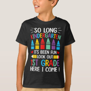 So Long Kindergarten Abschluss Erste Klasse hier I T-Shirt