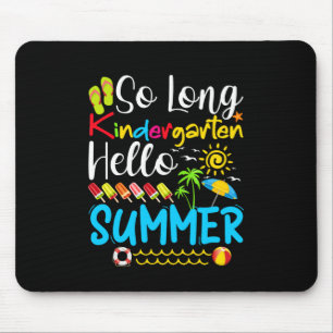 So Long Kindergarten Grad Hallo Sommer Mousepad