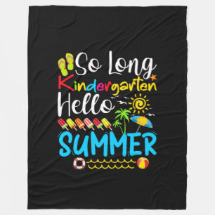 So Long Kindergarten Grade Hello Summer Fleecedecke