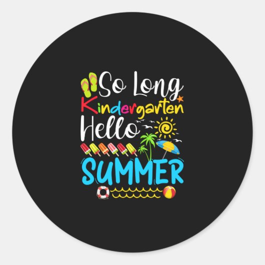 So Long Kindergarten Grade Hello Summer Runder Aufkleber (Vorderseite)