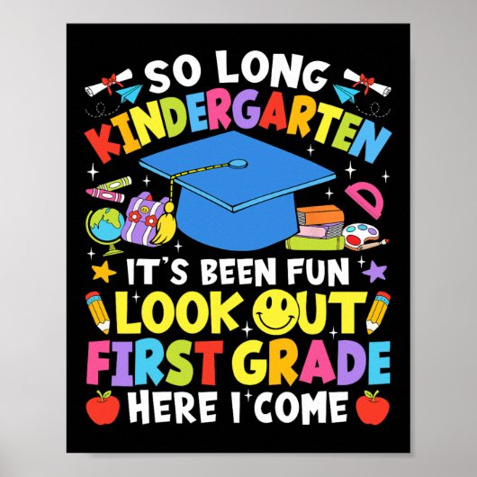 So Long Kindergarten Graduation First Grade Here I Poster (Vorne)