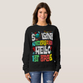 So Long Kindergarten Hallo 1. Klasse Kindergarten Sweatshirt (Vorne ganz)