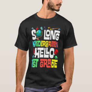 So Long Kindergarten Hallo 1. Klasse Kindergarten T-Shirt