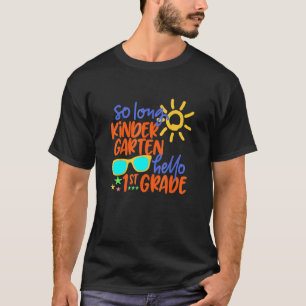 So Long Kindergarten Hallo 1. Klasse Lehrer Studen T-Shirt