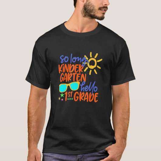 So Long Kindergarten Hallo 1. Klasse Lehrer Studen T-Shirt (Vorderseite)