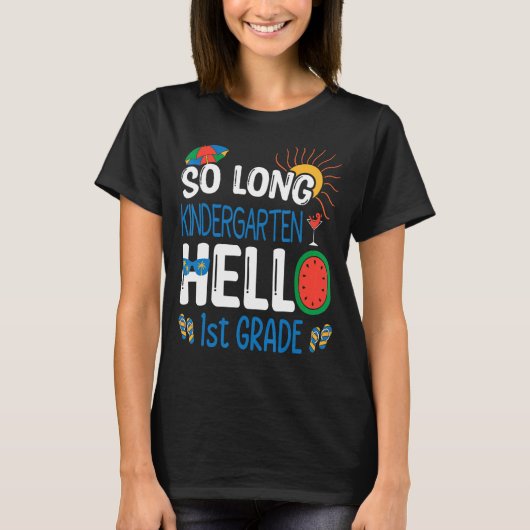 So Long Kindergarten Hallo 1. Klasse Student Teach T-Shirt (Vorderseite)