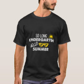 So Long Kindergarten Hallo Sommerlehrer Student T-Shirt (Vorderseite)