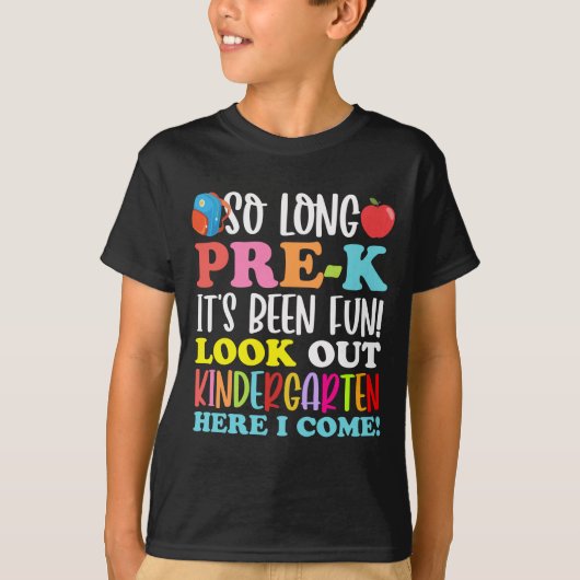 So Long Pre-k It’s Been Fun Look Out Kindergarten T-Shirt (Vorderseite)