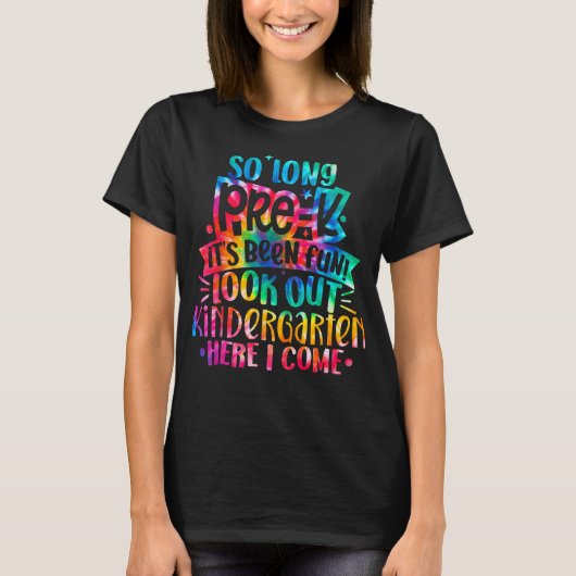 So Long Pre K Look Out Kindergarten Gefärbte Krawa T-Shirt (Vorderseite)