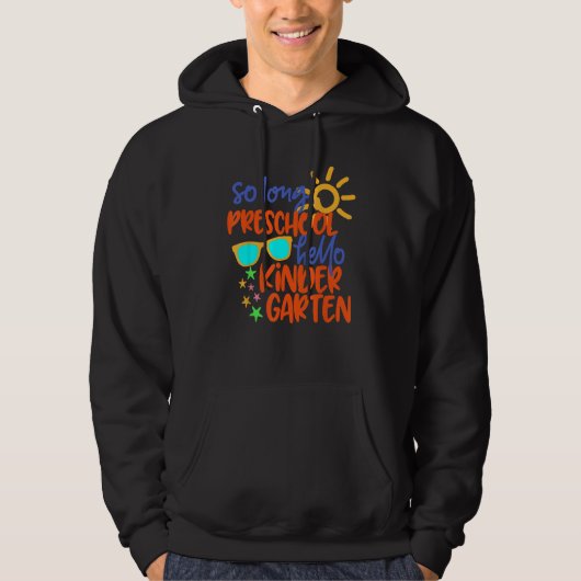 SO LONG PRESCHOOL GRADE HELLO KINDERGARTEN Teacher Hoodie (Vorderseite)