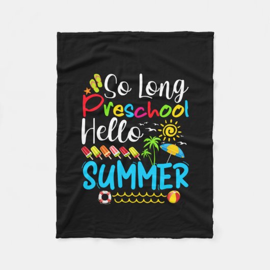 So Long Preschool Hello Summer Last Day Of School. Fleecedecke (Vorderseite)