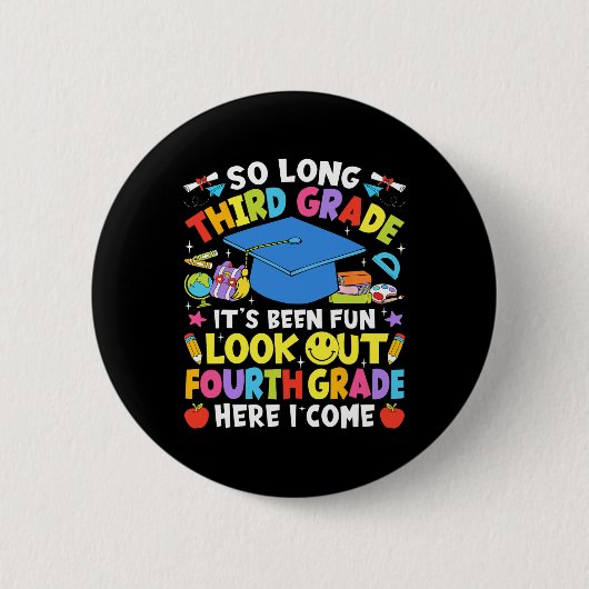 So Long Third Grade Abschluss Fourth Grade hier ko Button (Vorderseite)