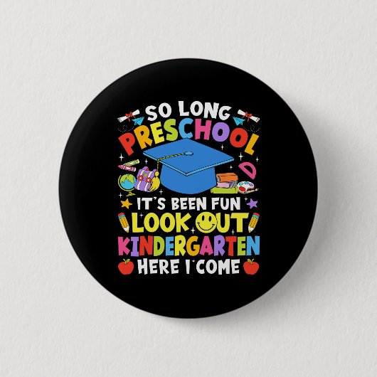 So Long Vorschule Abschluss Kindergarten Hier komm Button (Vorderseite)