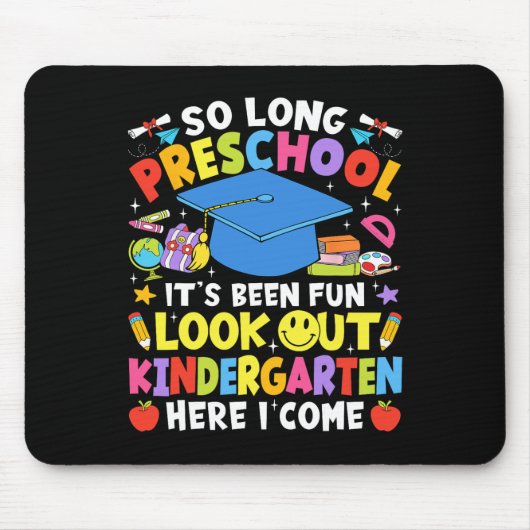 So Long Vorschule Abschluss Kindergarten Hier komm Mousepad (Vorne)