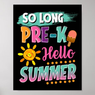 So long Vorschule Hallo Sommerferien Letzter Schul Poster