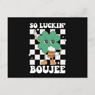 So Luckin' Boujee Lucky Kleeblatt St Patrick's Day Postkarte