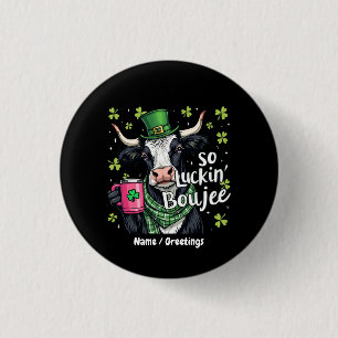 So Luckin' Boujee Retro St. Patrick's Day  Button
