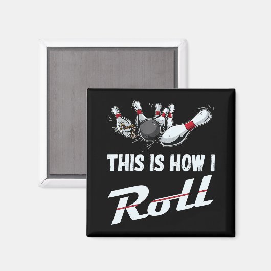 So mache ich Spaß Bowling Team Männer Frauen Kind Magnet (Vorderseite/Rückseite)