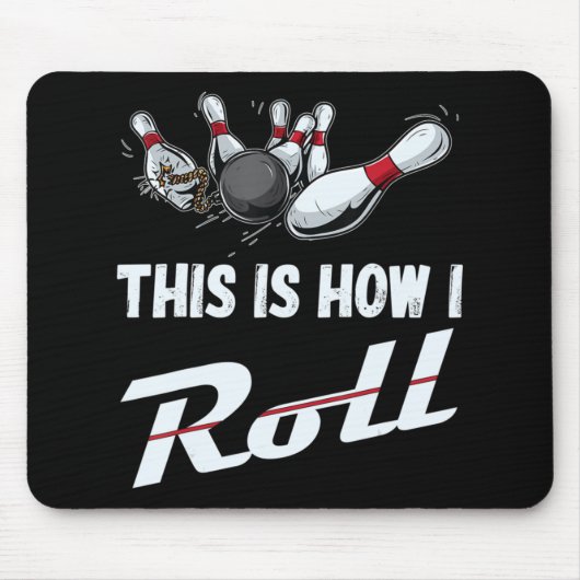 So mache ich Spaß Bowling Team Männer Frauen Kind Mousepad (Vorne)