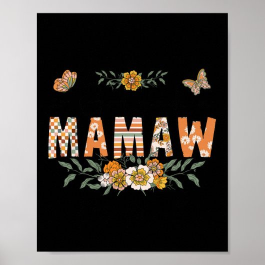 So machte Gott eine Mamaw Blume glückliche Mütter Poster (Vorne)
