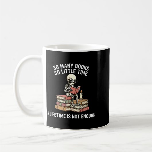 So Many Books Little Time Skeleton Reader Kaffeetasse (Links)