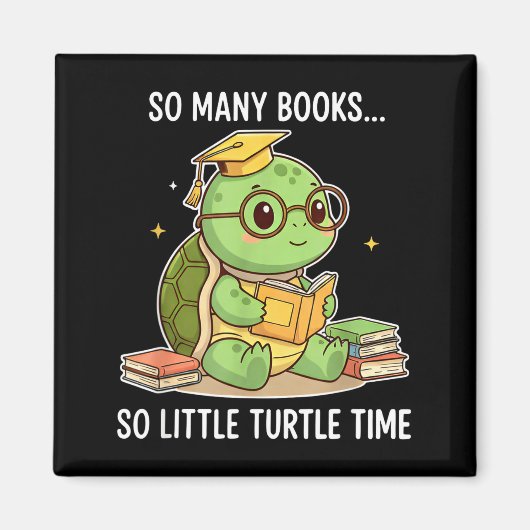 So Many Books Little Time Turtle Scholar Magnet (Vorne)