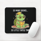So Many Books Little Time Turtle Scholar Mousepad (Mit Mouse)