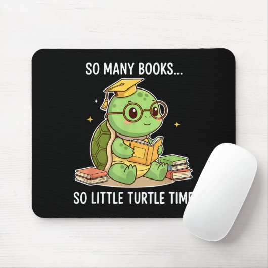 So Many Books Little Time Turtle Scholar  Mousepad (Mit Mouse)