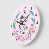 So Many Books So Little Time Große Wanduhr (Winkel)