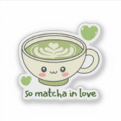 So Matcha In Love Süß Aufkleber (Vorderseite)