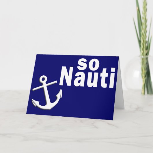 So Nauti - Funny Boating Karte (Vorderseite)