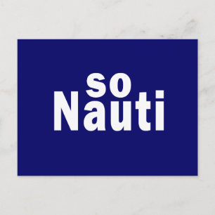 So Nauti - Funny Boating Postkarte